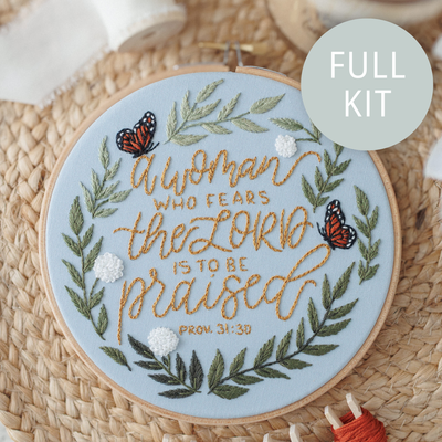 A Woman Who Fears the Lord Proverbs 31:30 Scripture Embroidery Kit – Gift for Women | Abide Embroidery Co.