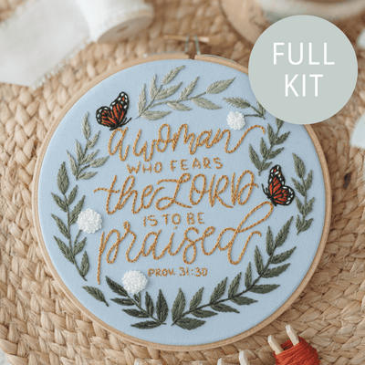 A Woman Who Fears the Lord Proverbs 31:30 Scripture Embroidery Kit – Gift for Women | Abide Embroidery Co.