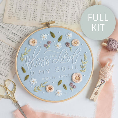 Bless the Lord O My Soul Psalm 103:1 Scripture Embroidery Kit – Gift for Christian Women | Abide Embroidery Co.