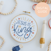 “Jesus Is King” Digital Guide (Abide Kids) - Abide Embroidery Co.