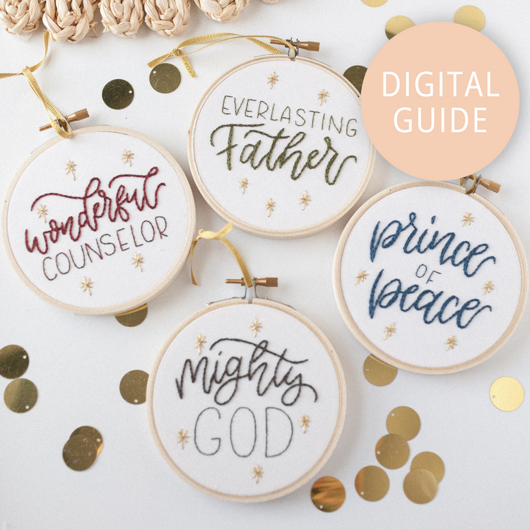 Wonderful Counselor, Mighty God, Everlasting Father, Prince of Peace Embroidery Digital Download - Abide Embroidery Co.