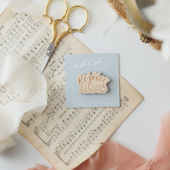 Rejoice Always Needle Minder, 1.5”x1” - Abide Embroidery Co.