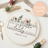 “For I Am Gentle and Lowly in Heart” Embroidery Digital Download - Abide Embroidery Co.