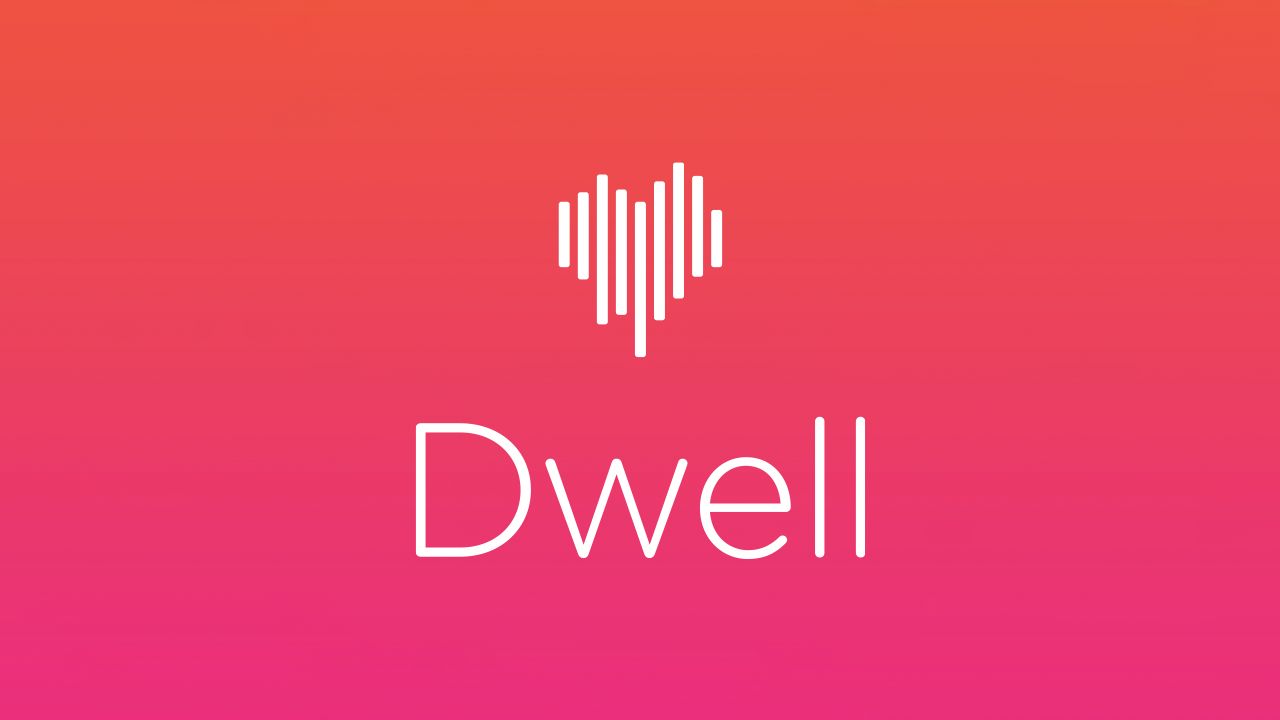 Dwell