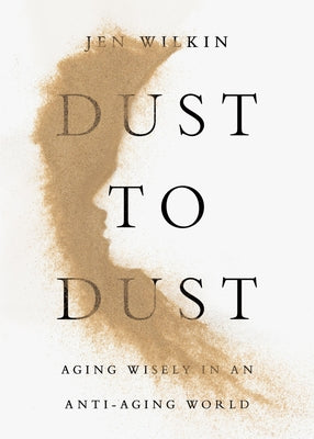 Dust to Dust by Jen Wilkin, book cover