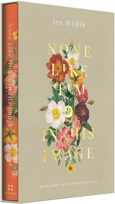 None Like Him & In His Image (Gift Edition) by Jen Wilkin, book cover